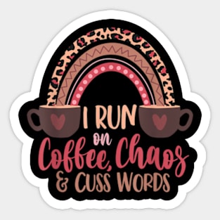 I Run On Coffee, Chaos and Cuss Words Leopard Mom Sticker